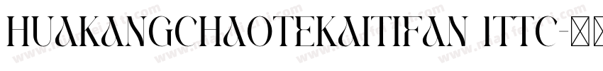HuaKangChaoTeKaiTiFan 1ttc字体转换